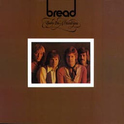 Baby I'm-a Want You - Bread