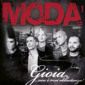 Gioia...non è mai abbastanza! - Modà