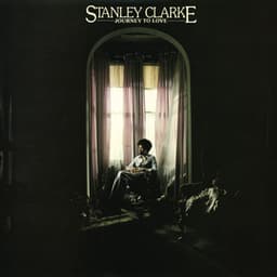 Journey To Love - Stanley Clarke