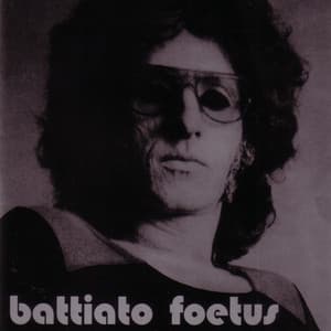 Foetus - Franco Battiato