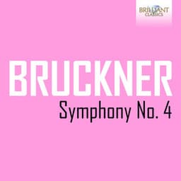 Bruckner: Symphony No. 4