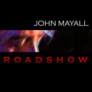 Road Show - John Mayall