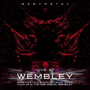 Live at Wembley - BABYMETAL