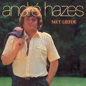 Met Liefde - Andre Hazes