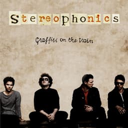 Graffiti On The Train - Stereophonics