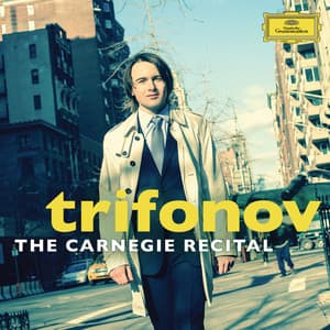 The Carnegie Recital - Daniil Trifonov