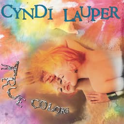 True Colors - Cyndi Lauper