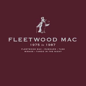 Fleetwood Mac 1975 to 1987 - Fleetwood Mac