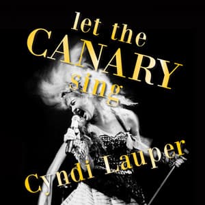 Let The Canary Sing - Cyndi Lauper