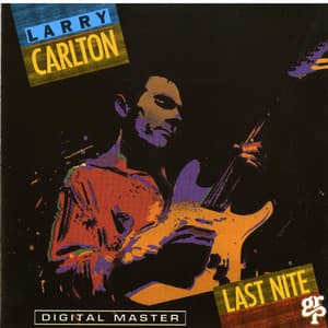 Last Nite - Larry Carlton