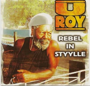 Rebel In Styylle - U-Roy