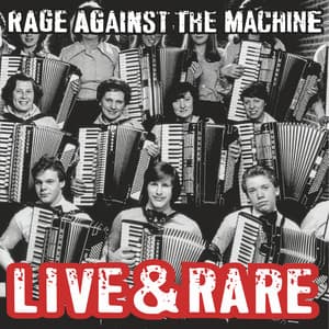 Live & Rare - Rage Against The Machine