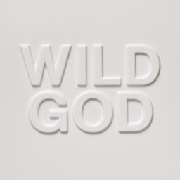 Wild God - Nick Cave & The Bad Seeds