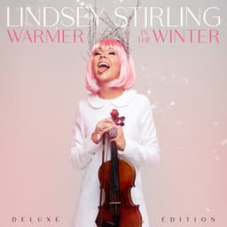Warmer In The Winter - Lindsey Stirling