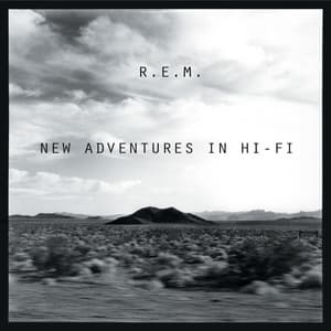 New Adventures In Hi-Fi - R.E.M.