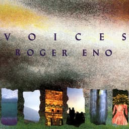 Voices - Roger Eno