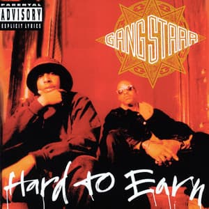 Hard To Earn - Gang Starr