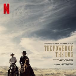 The Power Of The Dog - Jonny Greenwood