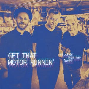 Get That Motor Runnin' - Michael Blicher