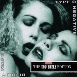 Bloody Kisses - Type O Negative