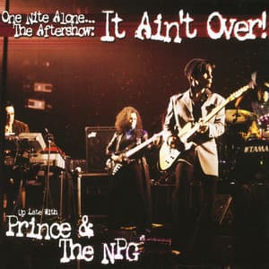 One Nite Alone... The Aftershow: It Ain't Over! - Prince
