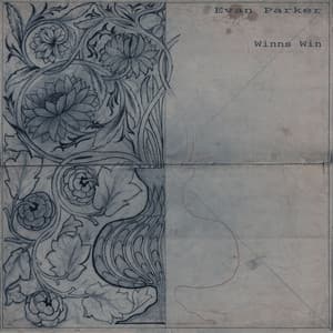 Winns Win - Evan Parker