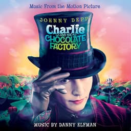 Charlie And The Chocolate Factory - Danny Elfman