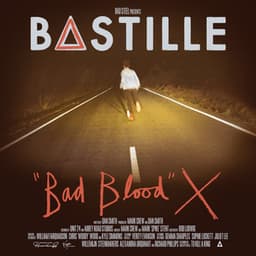 Bad Blood X - Bastille