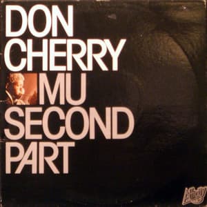 Mu Second Part - Don Cherry