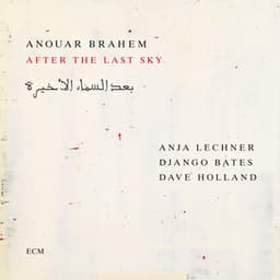 After the Last Sky - Anouar Brahem