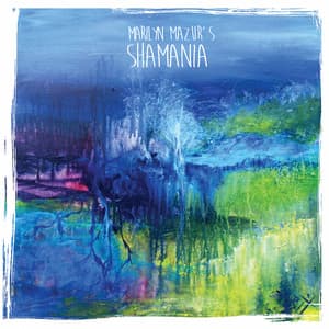 Shamania - Marilyn Mazur