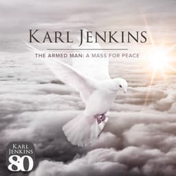 The Armed Man: A Mass For Peace - Karl Jenkins