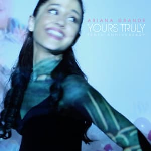Yours Truly - Ariana Grande
