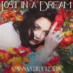 Lost in a Dream - Cassandra Lewis