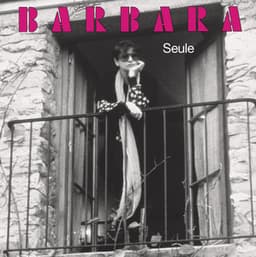 Seule - Barbara