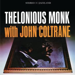 Thelonious Monk with John Coltrane - Thelonious Monk