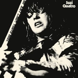 Your Mamma Won't Like Me - Suzi Quatro
