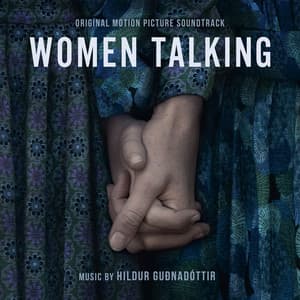 Women Talking - Hildur Guðnadóttir