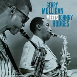 Gerry Mulligan Meets Johnny Hodges