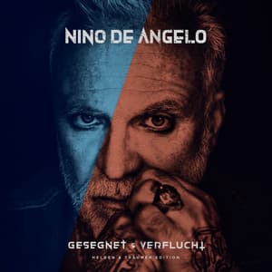 Gesegnet und Verflucht - Nino de Angelo