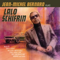 Jean-Michel Bernard Plays Lalo Schifrin - Jean-Michel Bernard
