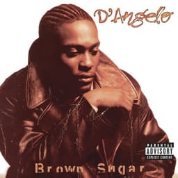 Brown Sugar - D'Angelo
