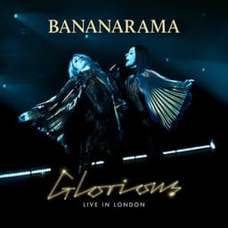 Glorious - Bananarama