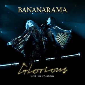 Glorious - Bananarama