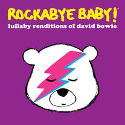 Lullaby Renditions of David Bowie - Rockabye Baby!