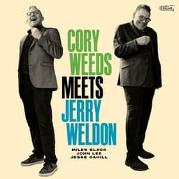 Cory Weeds Meets Jerry Weldon - Cory Weeds