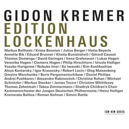 Edition Lockenhaus - Gidon Kremer