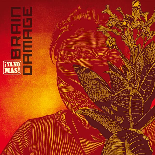 ¡Ya No Más! - Brain Damage