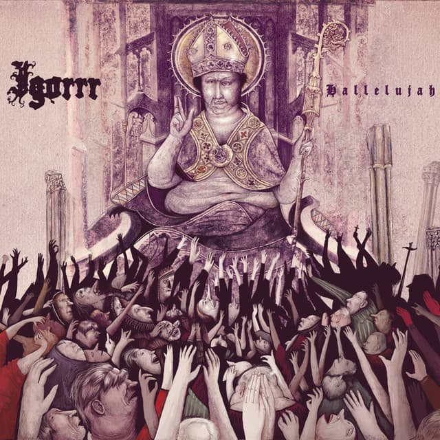 Hallelujah - Igorrr