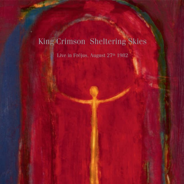 SHELTERING SKIES - King Crimson
